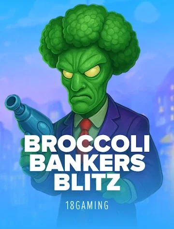 Broccoli Bankers Blitz slot by 18Gaming at Lizaro Casino